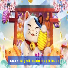 5544 significado espiritual